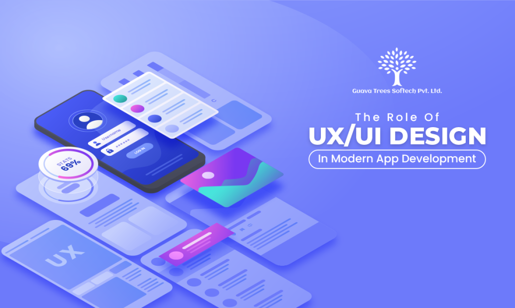 The Role Of UX/UI Design In Modern App Development